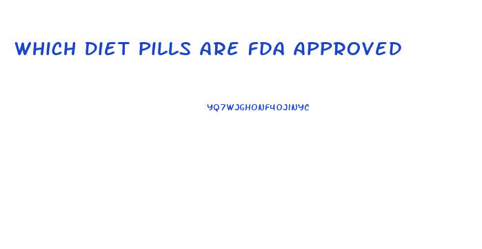 Which Diet Pills Are Fda Approved