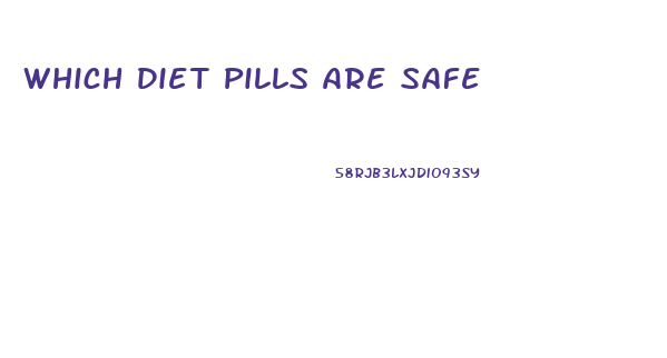 Which Diet Pills Are Safe