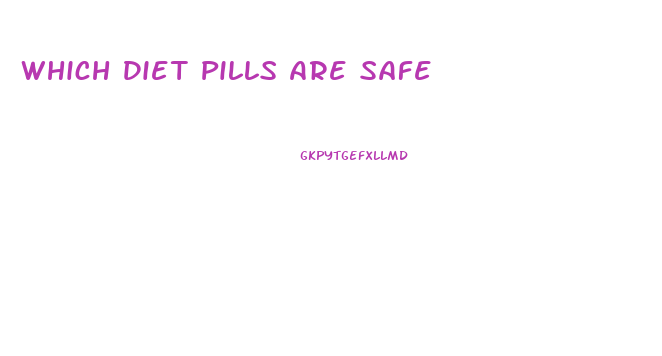 Which Diet Pills Are Safe