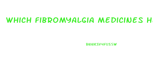 Which Fibromyalgia Medicines Help You Lose Weight