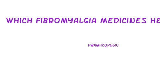 Which Fibromyalgia Medicines Help You Lose Weight