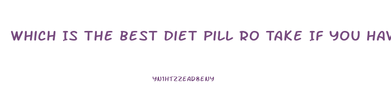 Which Is The Best Diet Pill Ro Take If You Have A Goiter