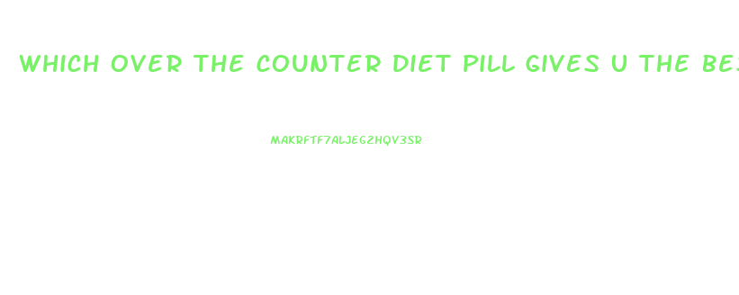 Which Over The Counter Diet Pill Gives U The Best High