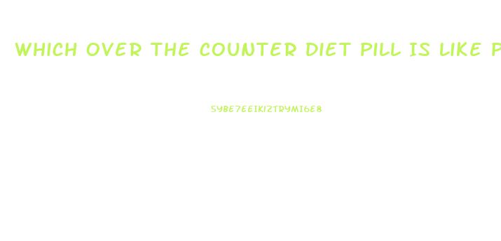 Which Over The Counter Diet Pill Is Like Plegine