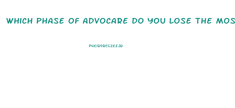 Which Phase Of Advocare Do You Lose The Most Weight