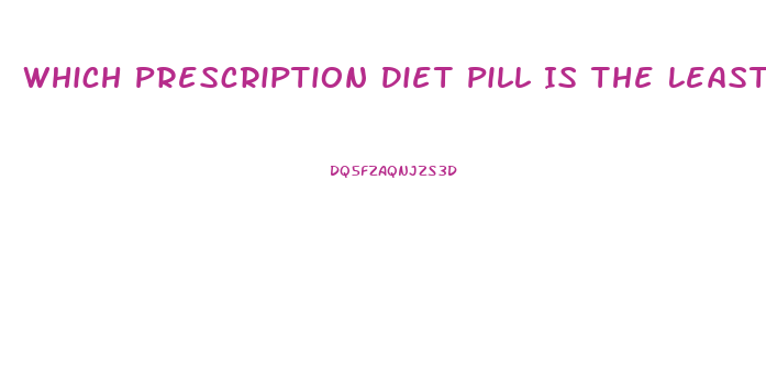 Which Prescription Diet Pill Is The Least Bad For You