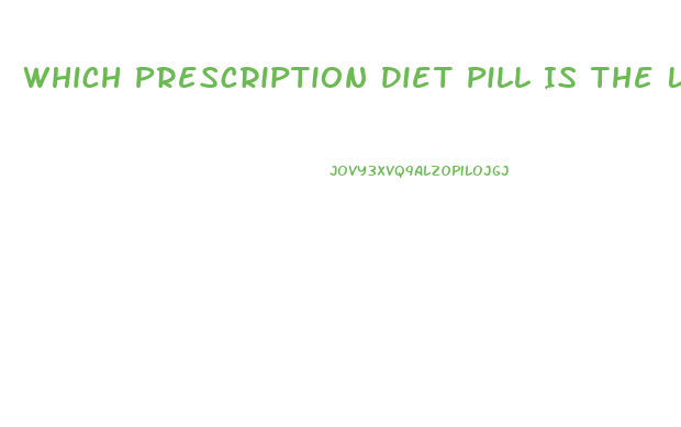 Which Prescription Diet Pill Is The Least Bad For You