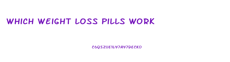 Which Weight Loss Pills Work