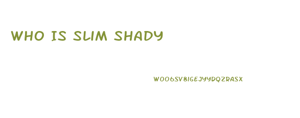 Who Is Slim Shady
