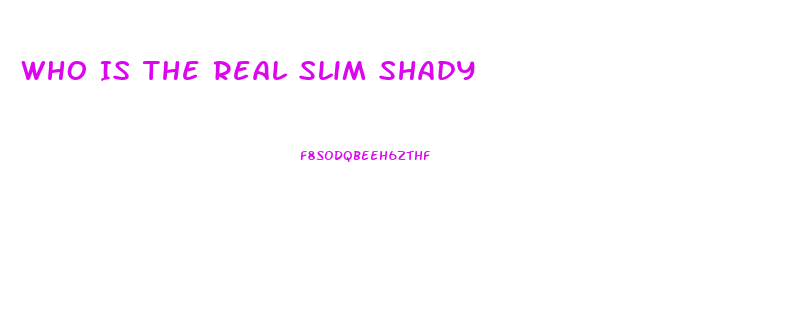 Who Is The Real Slim Shady