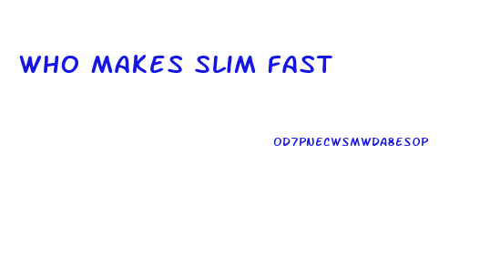 Who Makes Slim Fast