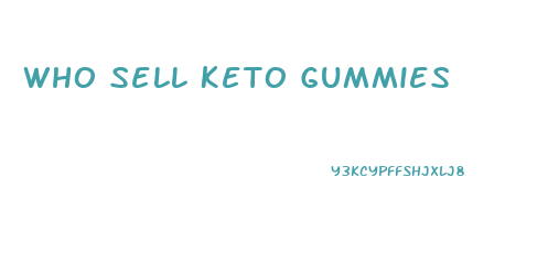 Who Sell Keto Gummies