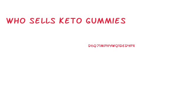 Who Sells Keto Gummies