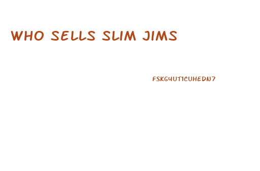 Who Sells Slim Jims