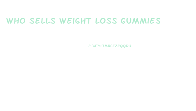 Who Sells Weight Loss Gummies