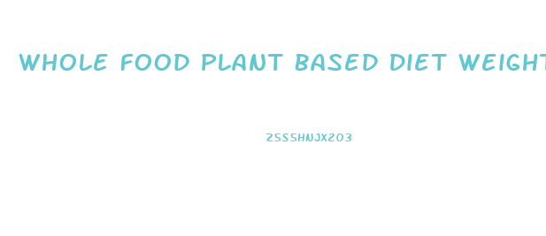 Whole Food Plant Based Diet Weight Loss Results