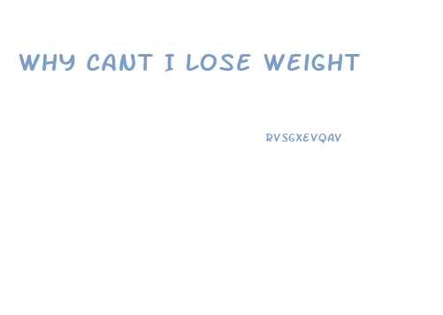 Why Cant I Lose Weight