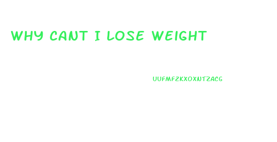 Why Cant I Lose Weight