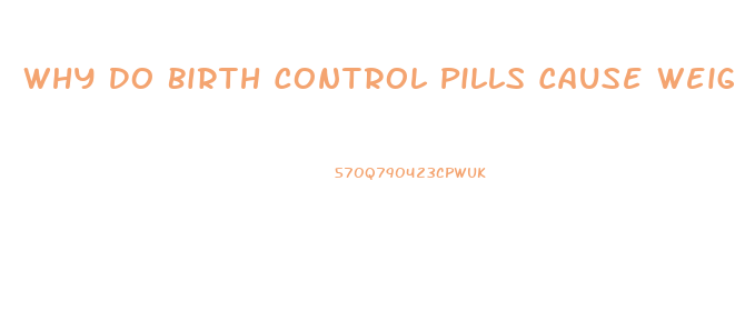 Why Do Birth Control Pills Cause Weight Loss