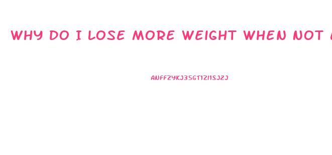 Why Do I Lose More Weight When Not Exercising
