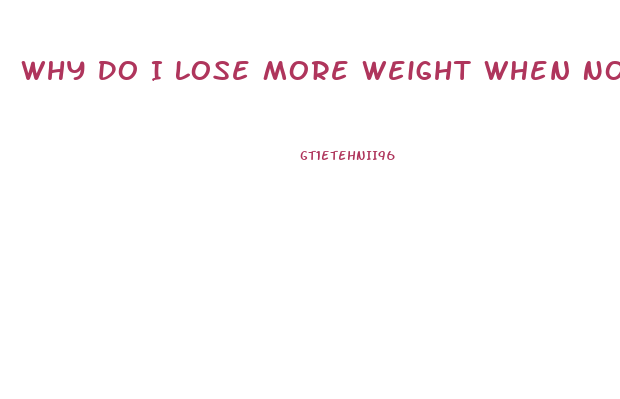 Why Do I Lose More Weight When Not Exercising