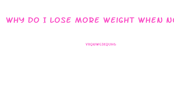 Why Do I Lose More Weight When Not Exercising