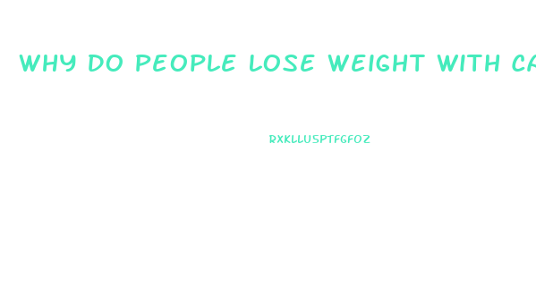 Why Do People Lose Weight With Cancer