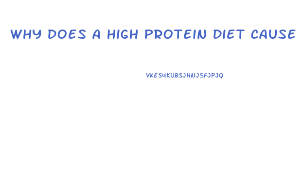 Why Does A High Protein Diet Cause Weight Loss