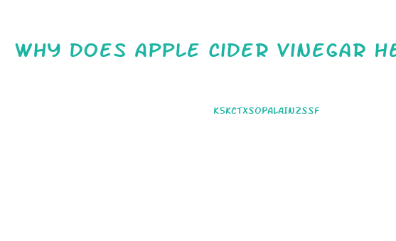 Why Does Apple Cider Vinegar Help You Lose Weight