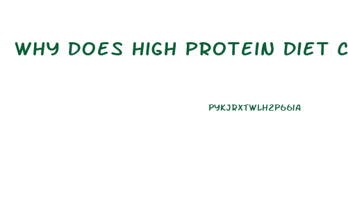 Why Does High Protein Diet Cause Weight Loss