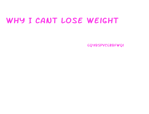 Why I Cant Lose Weight