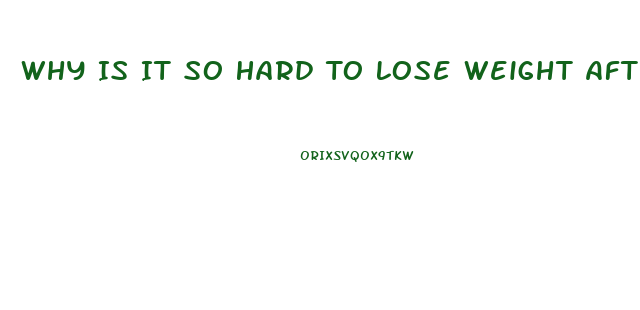 Why Is It So Hard To Lose Weight After 30