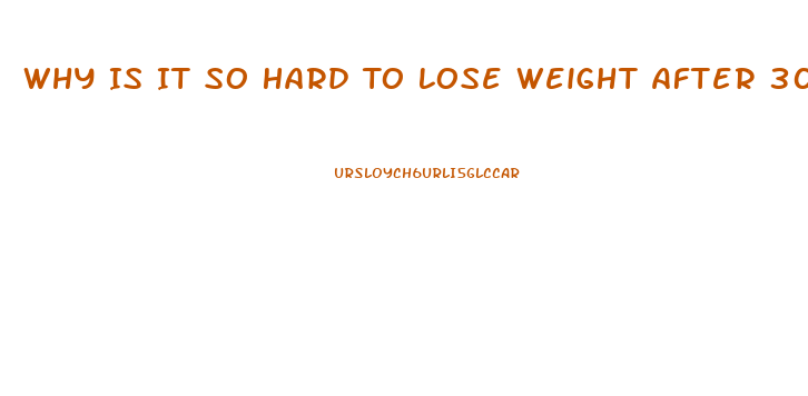 Why Is It So Hard To Lose Weight After 30