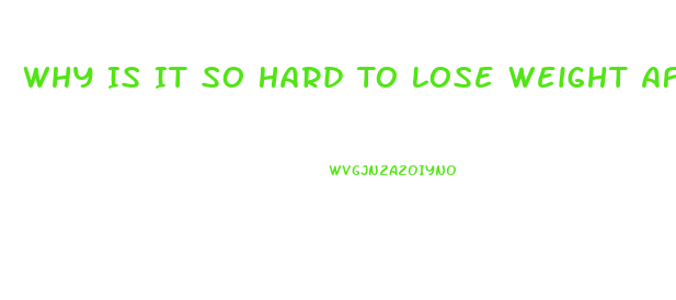 Why Is It So Hard To Lose Weight After 50