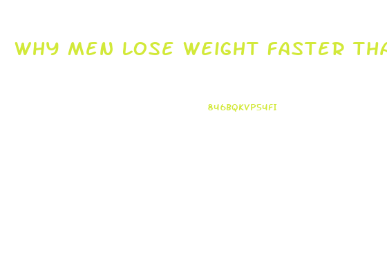 Why Men Lose Weight Faster Than Women