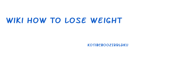 Wiki How To Lose Weight