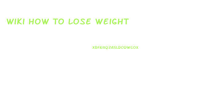 Wiki How To Lose Weight