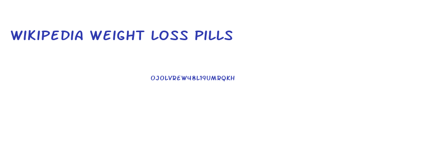 Wikipedia Weight Loss Pills