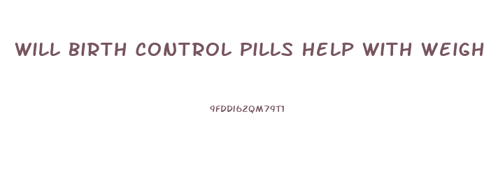 Will Birth Control Pills Help With Weight Loss With Pcos