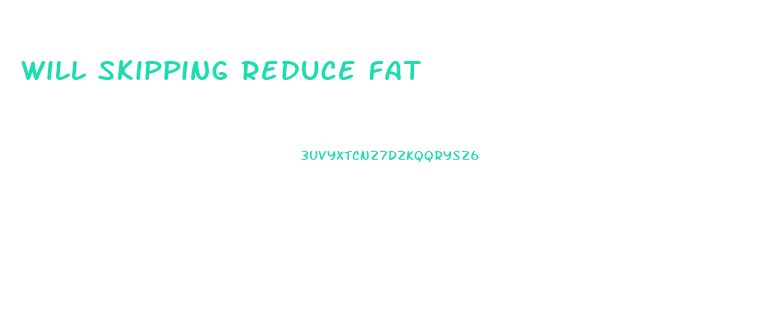 Will Skipping Reduce Fat