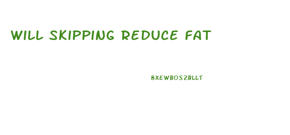 Will Skipping Reduce Fat