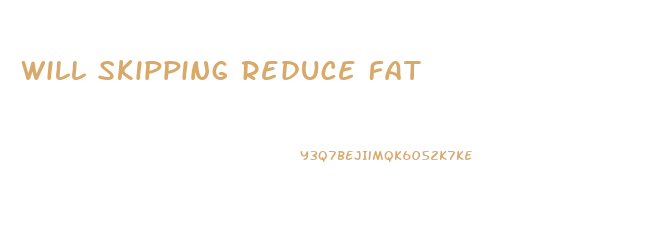 Will Skipping Reduce Fat