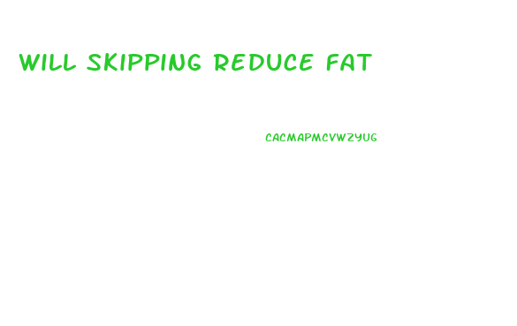 Will Skipping Reduce Fat