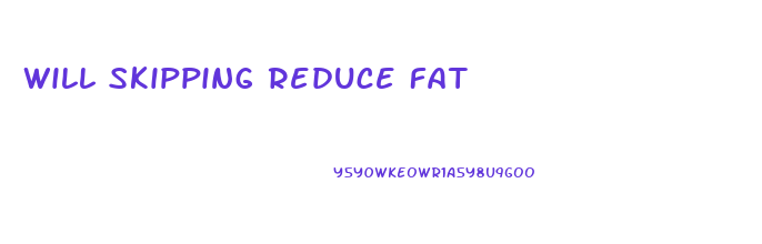 Will Skipping Reduce Fat