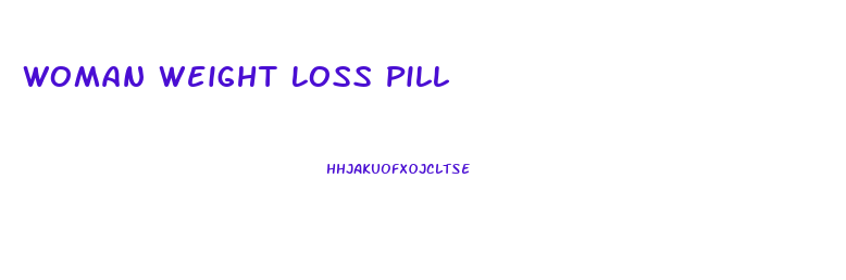Woman Weight Loss Pill