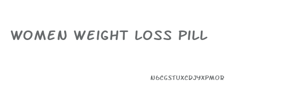 Women Weight Loss Pill