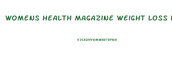 Womens Health Magazine Weight Loss Pills