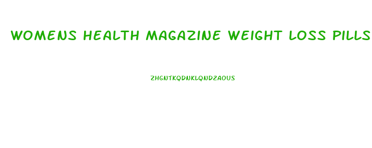 Womens Health Magazine Weight Loss Pills