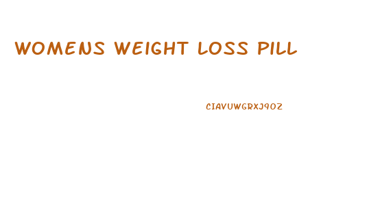 Womens Weight Loss Pill