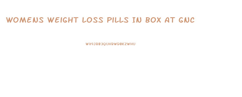 Womens Weight Loss Pills In Box At Gnc